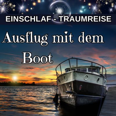 Ausflug mit dem Boot (in Amsterdam) – Traumreise | Einschlaf-Meditation